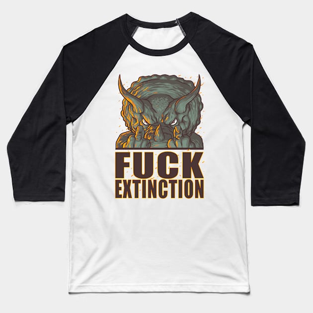 F**k Extinction! Baseball T-Shirt by cs3ink